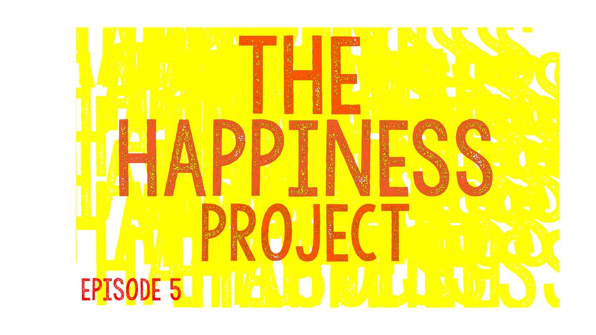 The Happiness Project: Tell us about a gift you received