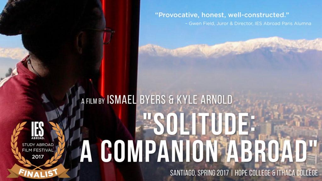 The poster for Ithaca College senior Kyle Arnold and Hope College senior Ismael Byers film “Solitude: A Companion Abroad.