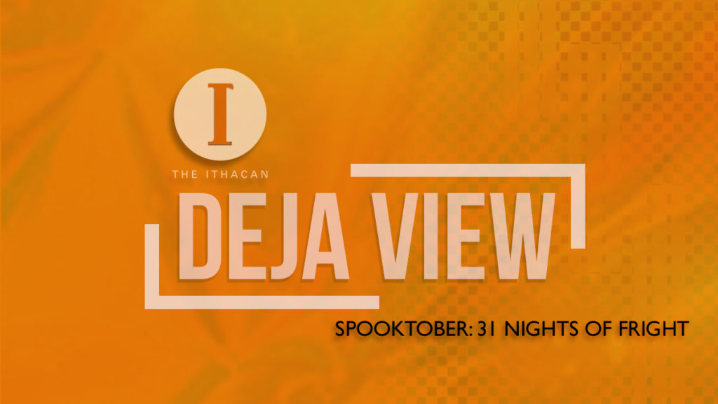 Deja View - 31 Nights of Fright Week Three