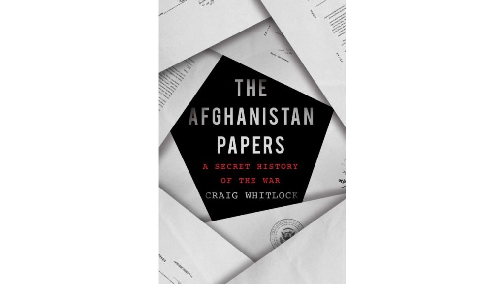 “The Afghanistan Papers” is a grim but masterful exposé of the corruption and deception that fueled the Afghanistan War.