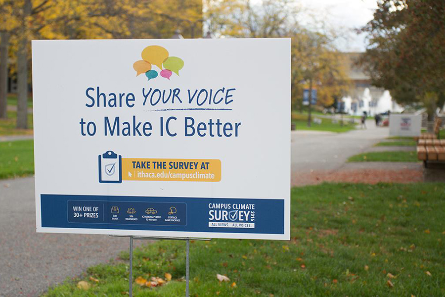 A promotional campaign from the campus climate survey which was conducted in 2016. Ithaca College has extended the deadline to complete the 2023 Campus Climate Survey to midnight Nov. 17. 