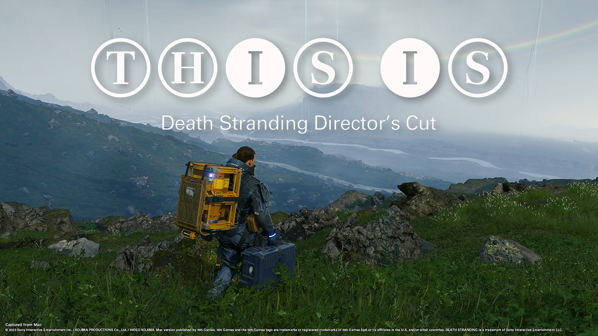 This is: Death Stranding Directors Cut
